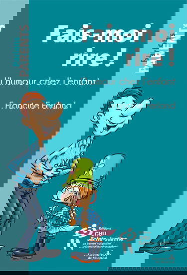 Fais-moi rire ! : l'humour chez l'enfant