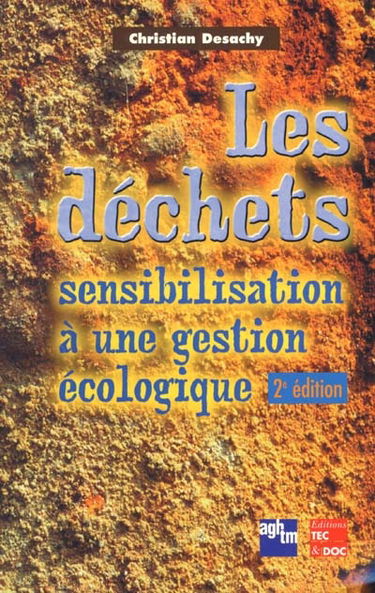 Les déchets : sensibilisation à une gestion écologique