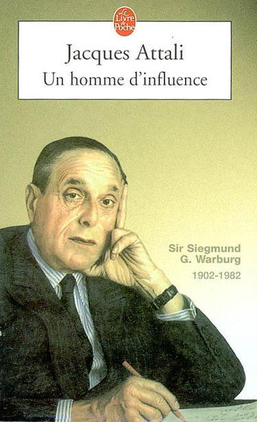 Un homme d'influence : Siegmund Warburg, 1902-1982