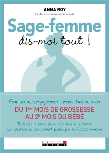 Sage-femme, dis-moi tout !