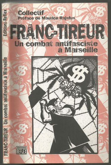 Franc-tireur : un combat antifasciste à Marseille