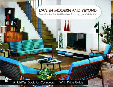 Couverture de Danish Modern And Beyond: Scandinavian Inspired Furniture From Heywood-wakefield