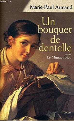 Couverture de Un bouquet de dentelle Suivi de Le muguet bleu par Marie-Paul Armand