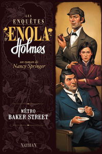 Les enquêtes d'Enola Holmes. Vol. 6. Métro Baker Street