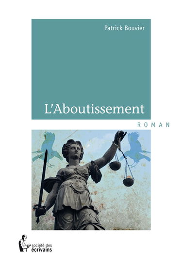 L'aboutissement