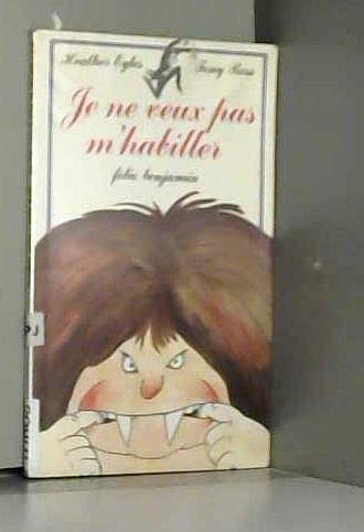 Je ne veux pas m'habiller