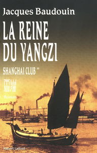 Shanghai Club. Vol. 2. La reine du Yangzi