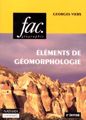 Elements De Geomorphologie. 2eme Edition