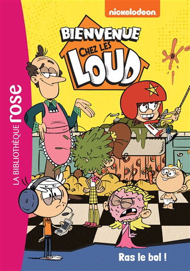 Bienvenue chez les Loud. Vol. 13. Ras le bol !