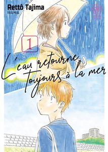L'eau retourne toujours à la mer. Vol. 1