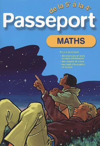 Passeport : Mathématiques, de la 5e à la 4e - 12-13 ans (+ corrigé)