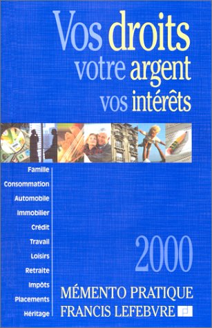 Vos droits, votre argent, vos intérêts