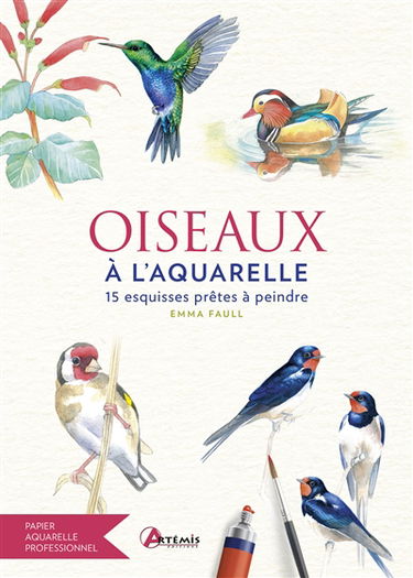 Oiseaux à l'aquarelle : 15 esquisses prêtes à peindre
