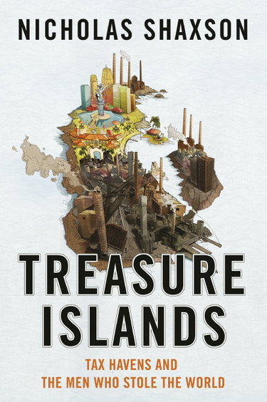Couverture de Treasure Islands: Tax Havens and the Men who Stole the World