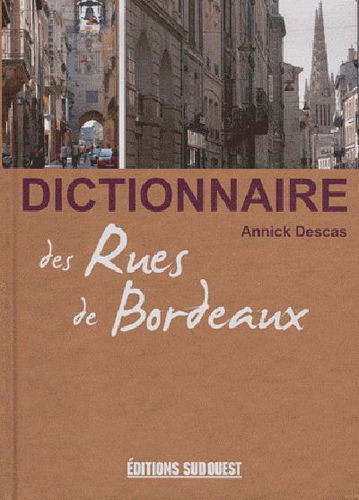 Dictionnaire des rues de Bordeaux