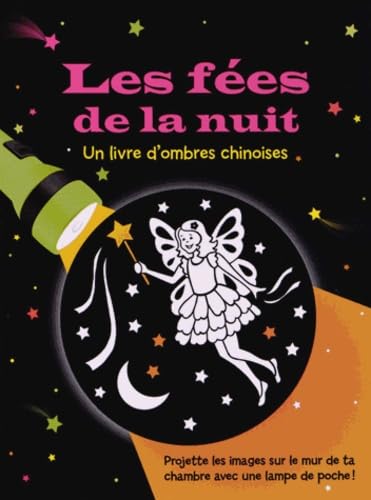 Les fées de la nuit: Un livre d'ombres chinoises