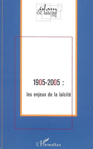 1905-2005 : les enjeux de la laïcité