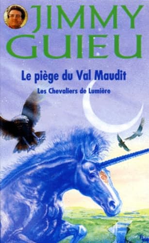 Les Chevaliers de lumière : Le Piège du Val maudit