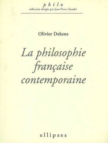 La philosophie française contemporaine (1960-2005)