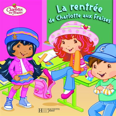 La rentrée de Charlotte aux fraises