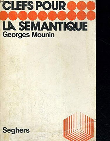 CLEFS POUR LA SEMANTIQUE - COLLECTION P.S. N°16