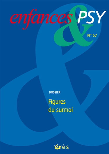 Couverture de Enfances et psy, n° 57. Figures du surmoi