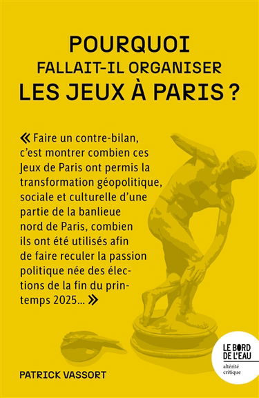 Pourquoi fallait-il organiser les Jeux à Paris ?