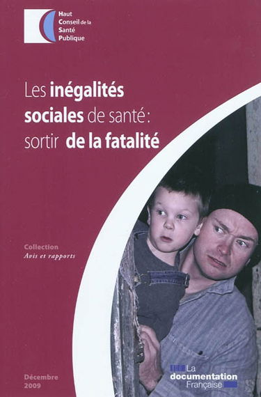 Les inégalités sociales de santé : sortir de la fatalité