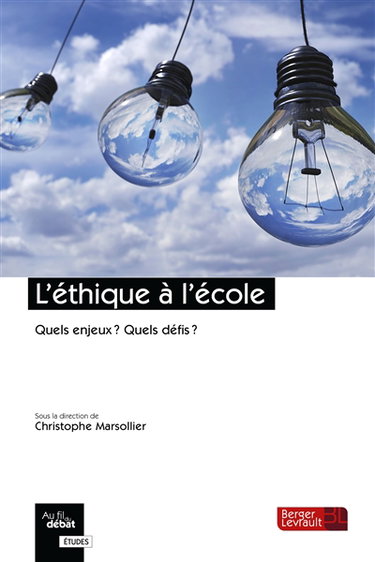 Couverture de L'éthique à l'école : quels enjeux ? Quels défis ?