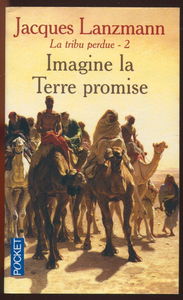 La tribu perdue. Vol. 2. Imagine la terre promise