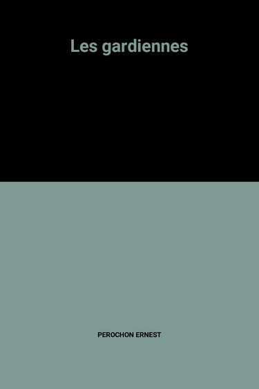 Les gardiennes