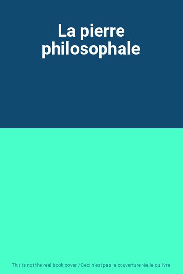 Couverture de La pierre philosophale