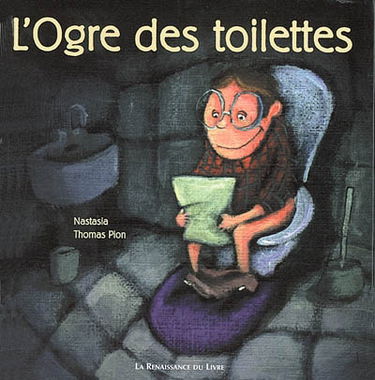 L'ogre des toilettes