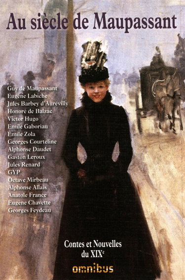 Au siècle de Maupassant : contes et nouvelles du XIXe
