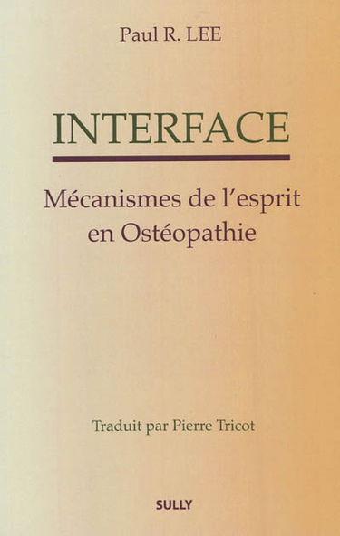 Interface : mécanismes de l'esprit en ostéopathie