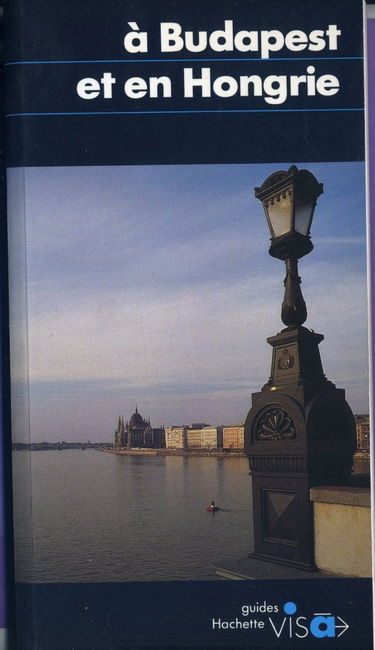 A BUDAPEST ET EN HONGRIE