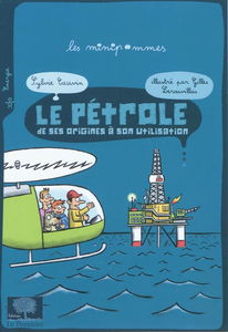Le pétrole : de ses origines à son utilisation