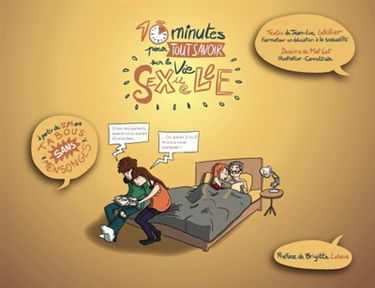 10 minutes pour tout savoir sur la vie sexuelle : sans tabous ni mensonges, à partir de 12-14 ans