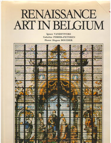 Renaissance Art in Belgium: Architecture, Monumental Art