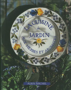 La Cuisine du jardin aux herbes et aromates