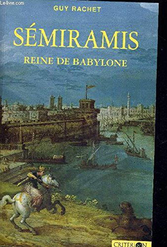 Sémiramis : reine de Babylone
