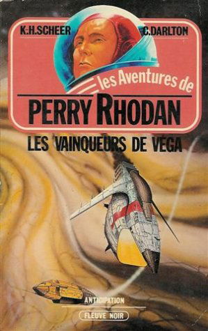 Les vainqueurs de Véga : Collection : Les aventures de Perry Rhodan : Anticipation fleuve noir n° 307 / 5