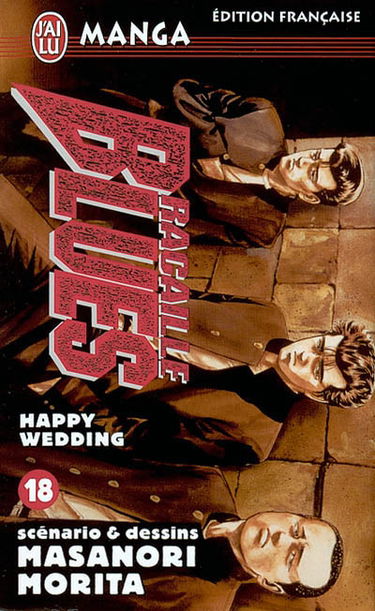 Racaille blues. Vol. 18. Happy wedding