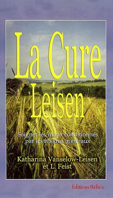La cure Leisen : soigner les maladies conditionnées par des résidus minéraux
