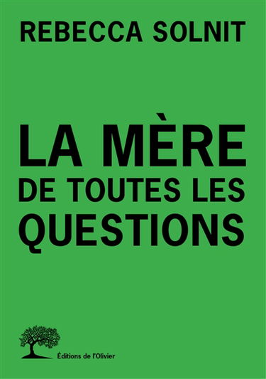 La mère de toutes les questions