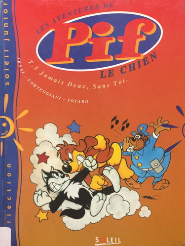 Pif Le Chien T05 Jamais Deux, Sans Toi
