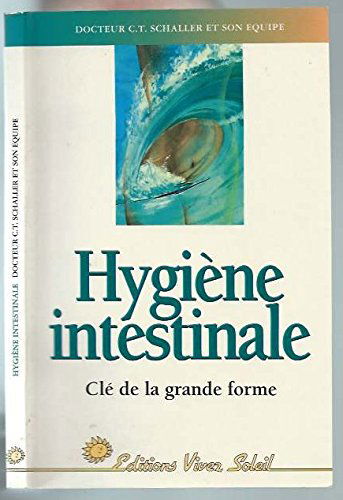 Hygiène intestinale, clé de la grande forme