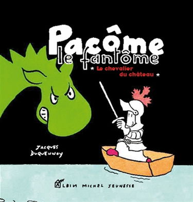 Pacôme le fantôme. Le chevalier du château