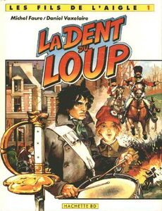 Les fils de l'aigle, n° 1 : La dent du loup