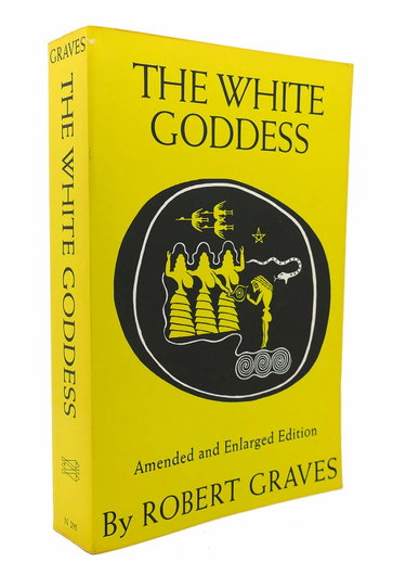 Couverture de The White Goddess: A Historical Grammar of Poetic Myth par Robert Graves
